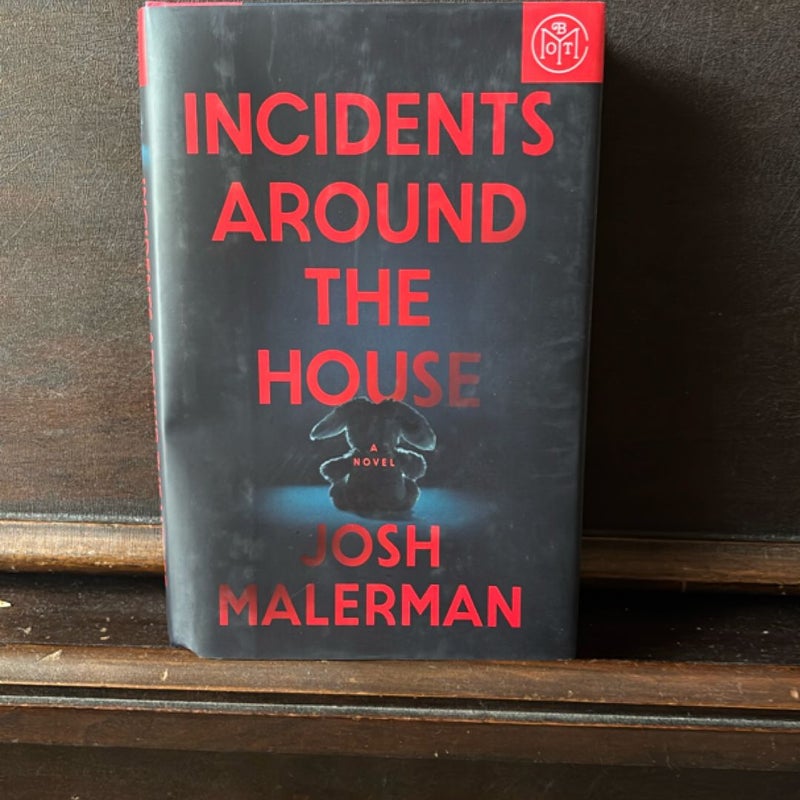 Incidents Around the House