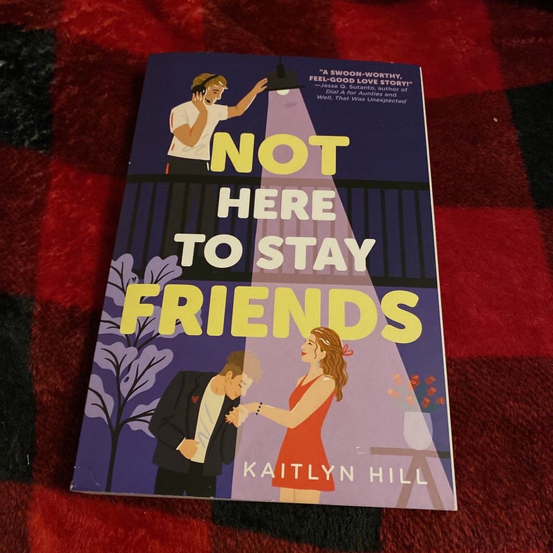 Not Here to Stay Friends by Kaitlyn Hill, Paperback | Pangobooks