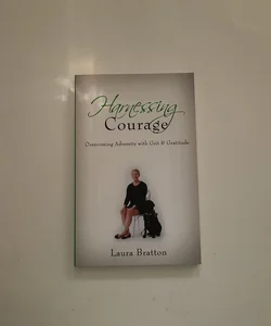 Harnessing Courage