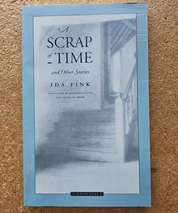 A Scrap of Time and Other Stories