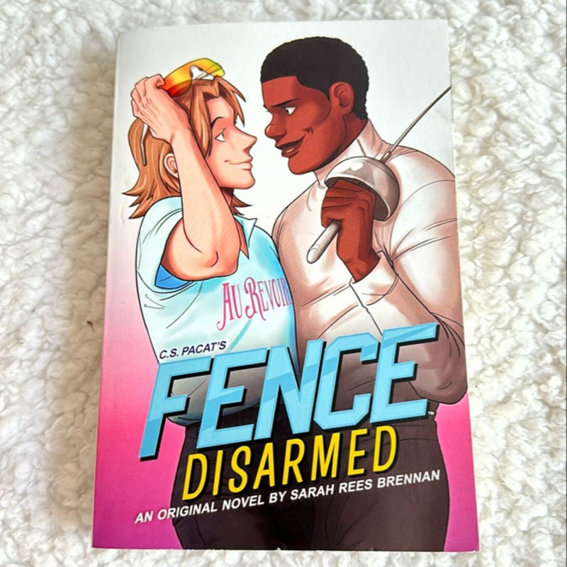 Fence: Disarmed