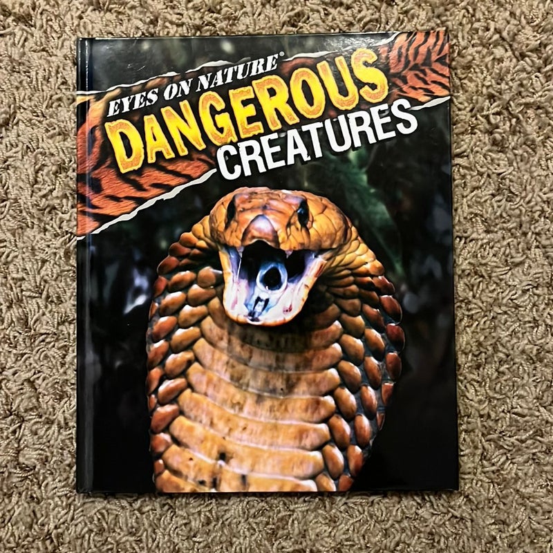 Eyes on Nature: Dangerous Creatures