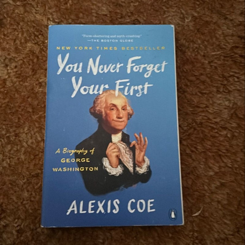 You Never Forget Your First