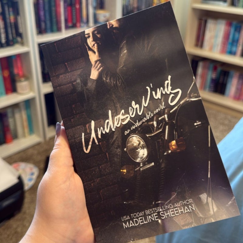 Undeserving 