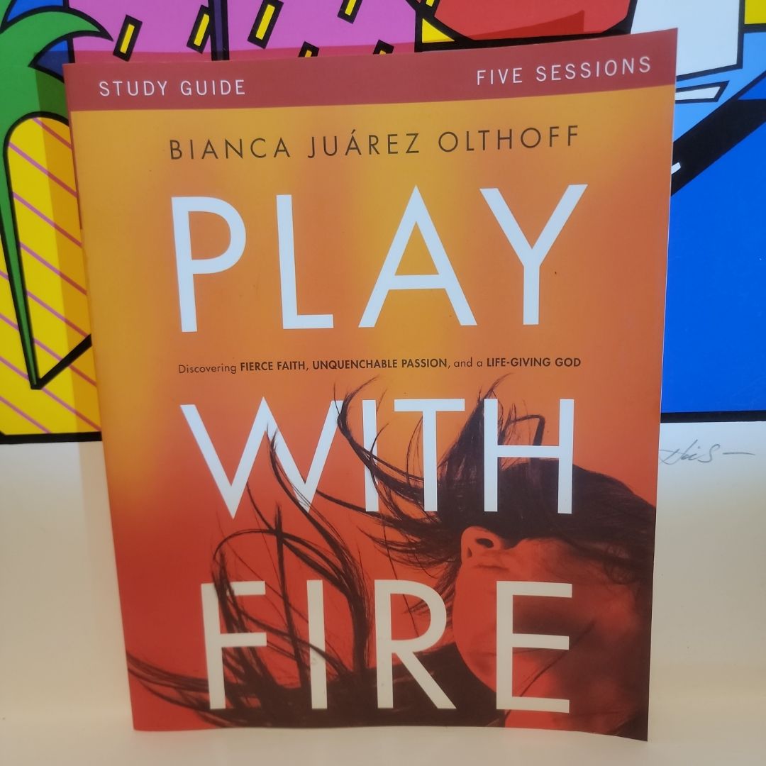 Play with Fire Study Guide