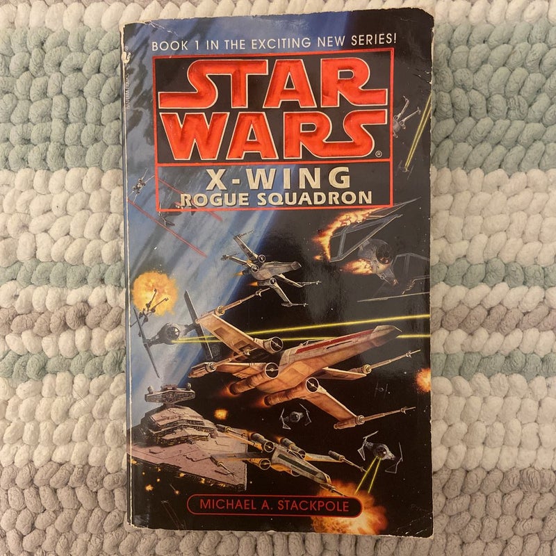Star Wars X-Wing: Rogue Squadron (First Edition First Printing)