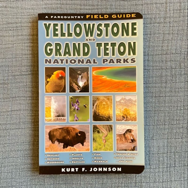 Field Guide to Yellowstone and Grand Teton National Parks