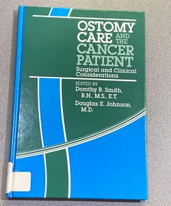 Ostomy Care and the Cancer Patient