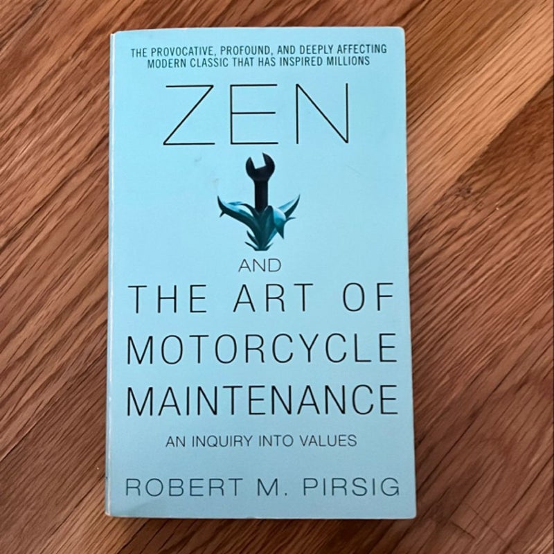 Zen and the Art of Motorcycle Maintenance