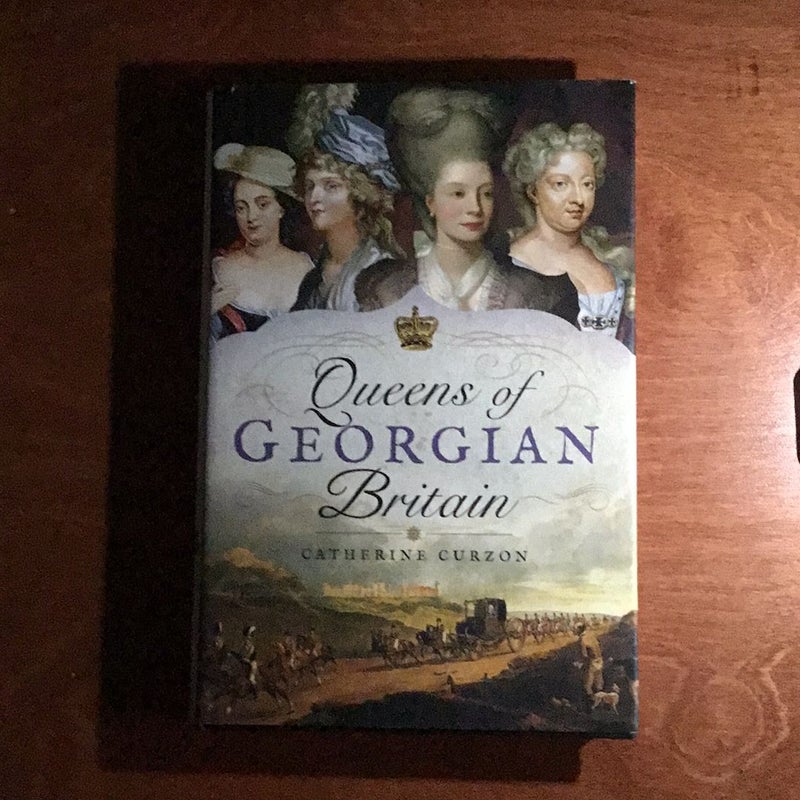 Queens of Georgian Britain