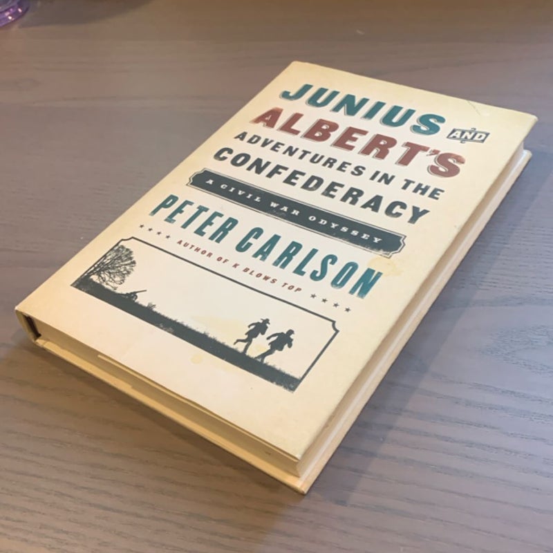 Junius and Albert's Adventures in the Confederacy
