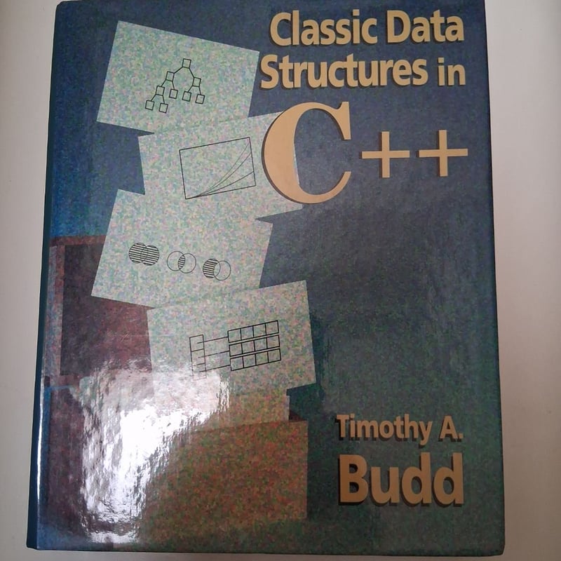 Classic Data Structures in C Plus Plus by Timothy A. Budd