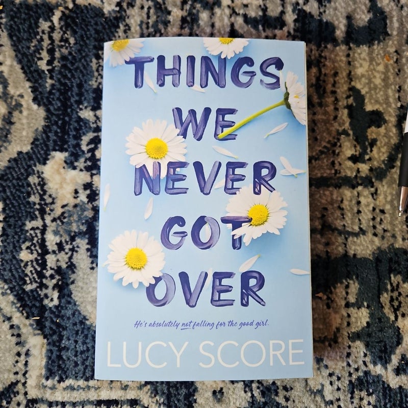 Things We Never Got Over