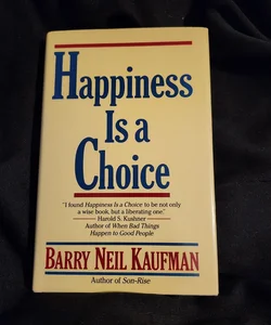 Happiness Is a Choice