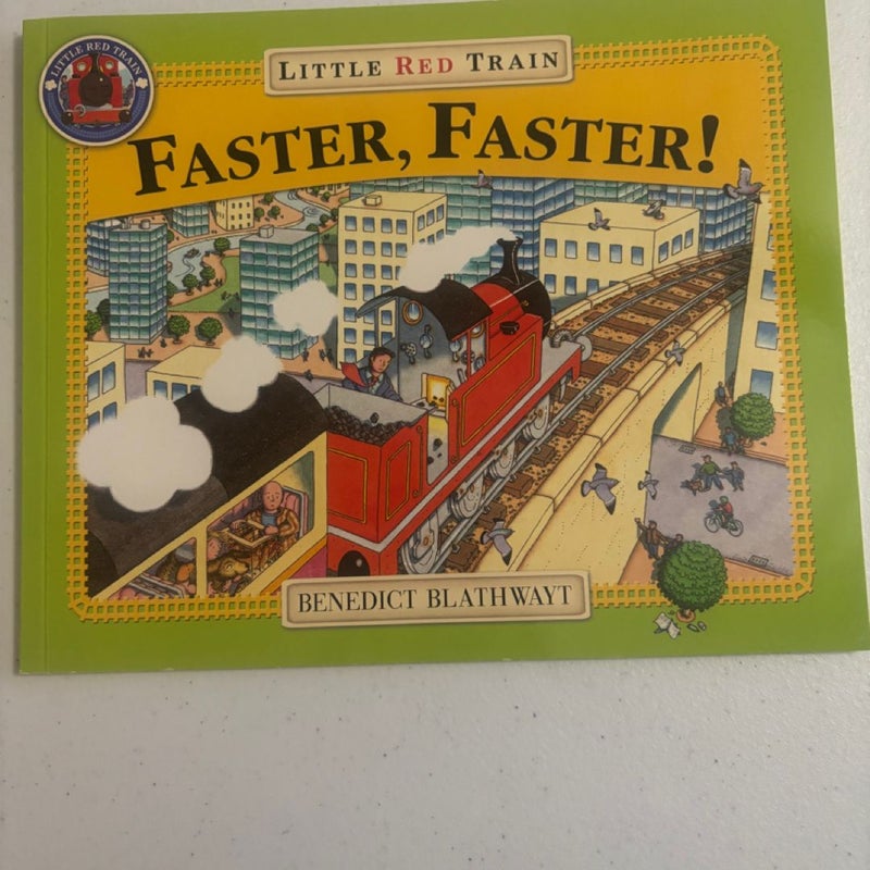 Faster, Faster, Little Red Train