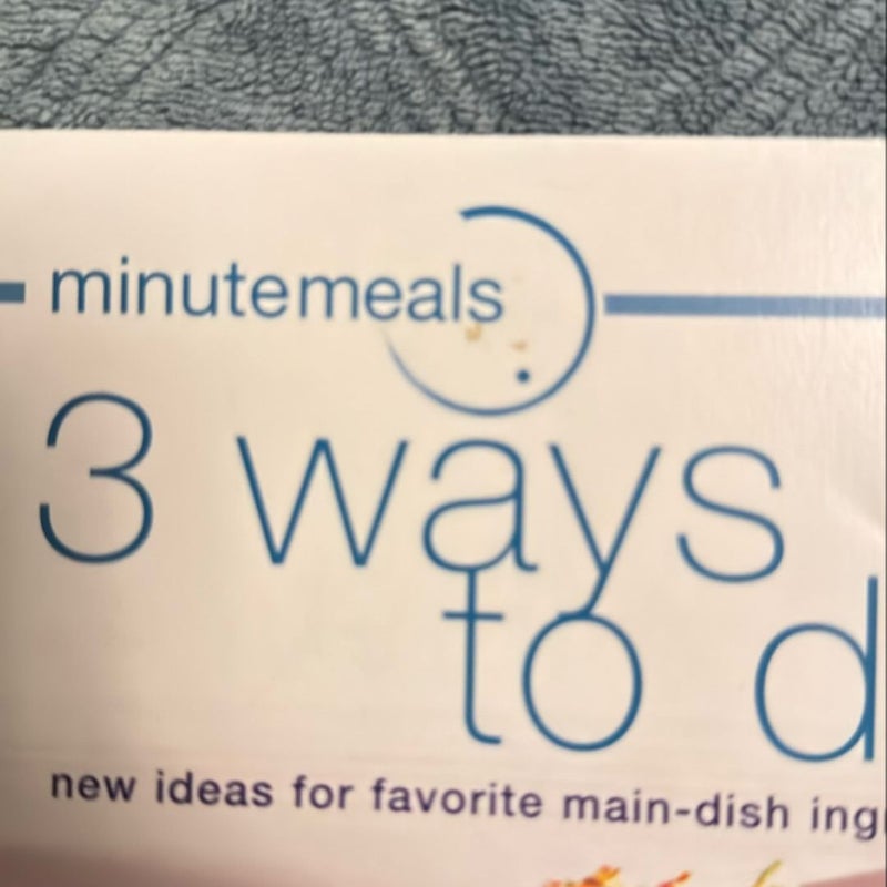 Minutemeals 3 Ways to Dinner