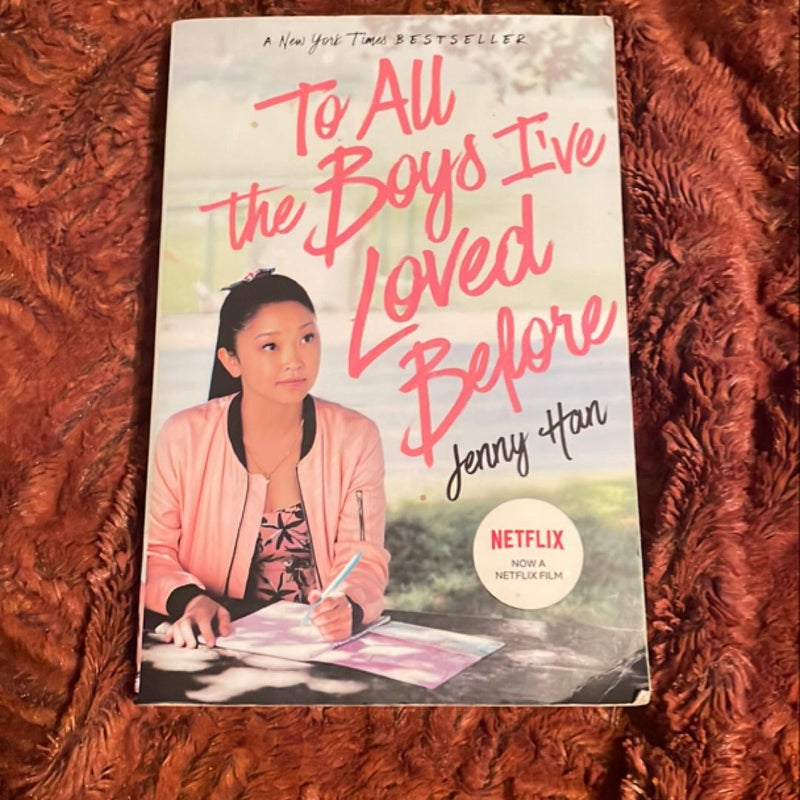 To All the Boys I've Loved Before