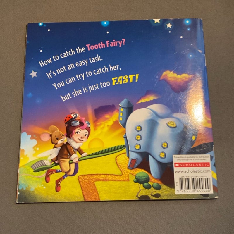 How To Catch The Tooth Fairy