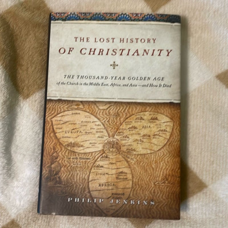The Lost History of Christianity