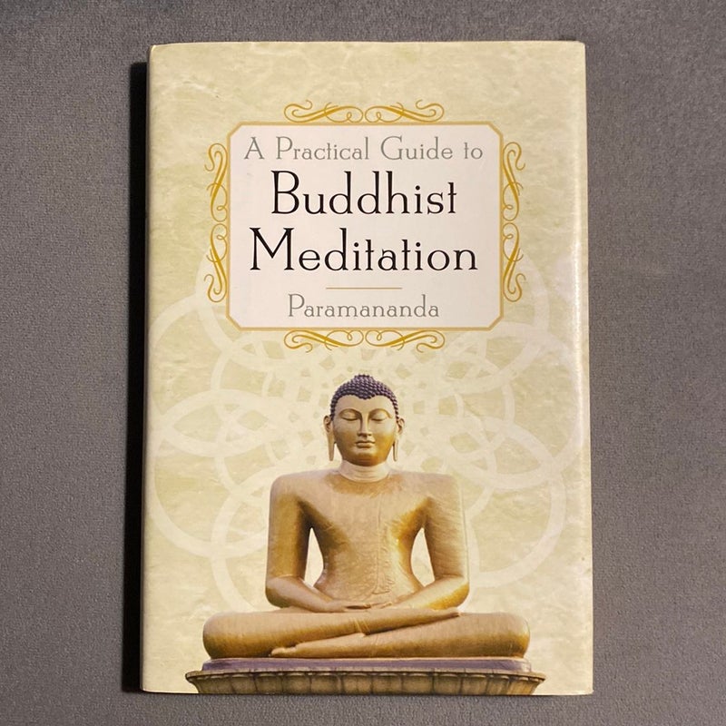 A Practical Guide To Buddhist Meditation 