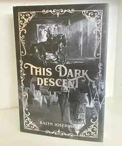 This Dark Descent SIGNED SPECIAL EDITION
