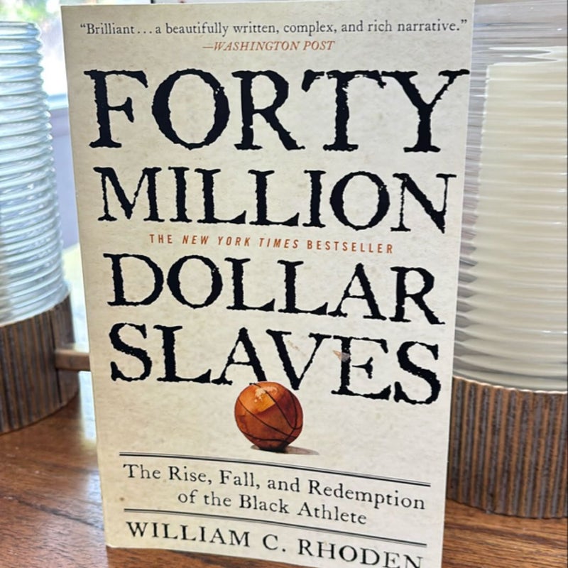 Forty Million Dollar Slaves