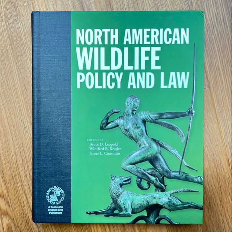 North American Wildlife Policy and Law