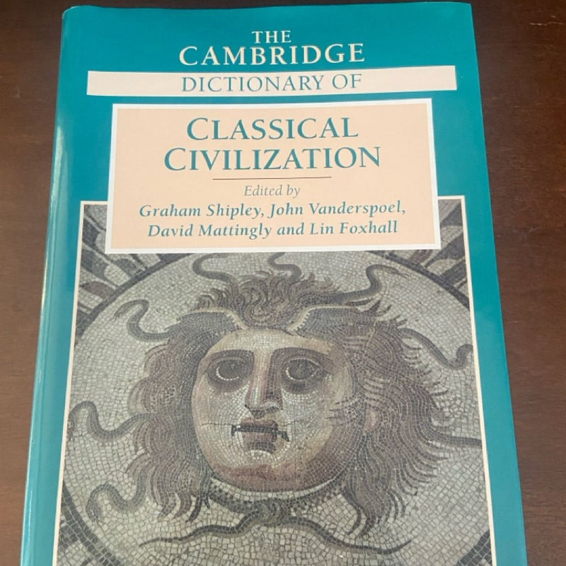 The Cambridge Dictionary of Classical Civilization