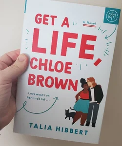 Get a Life, Chloe Brown.