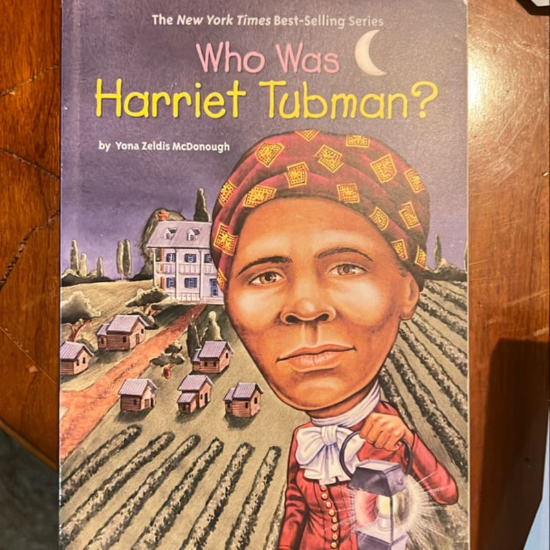 Who Was Harriet Tubman?