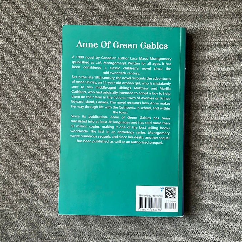 Anne of Green Gables: the Original 1908 Edition (a Lucy Maud Montgomery Classic Novel)