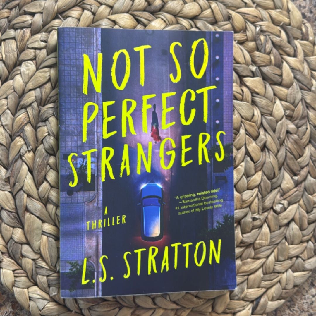 Not So Perfect Strangers