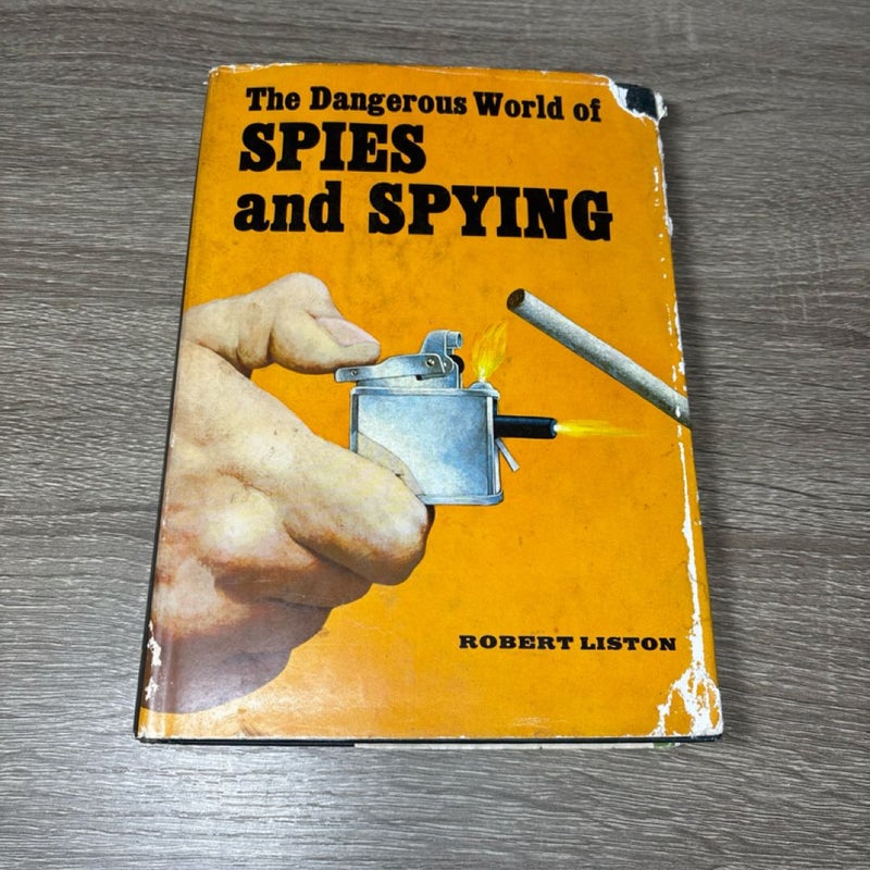 The Dangerous World of Spies and Spying