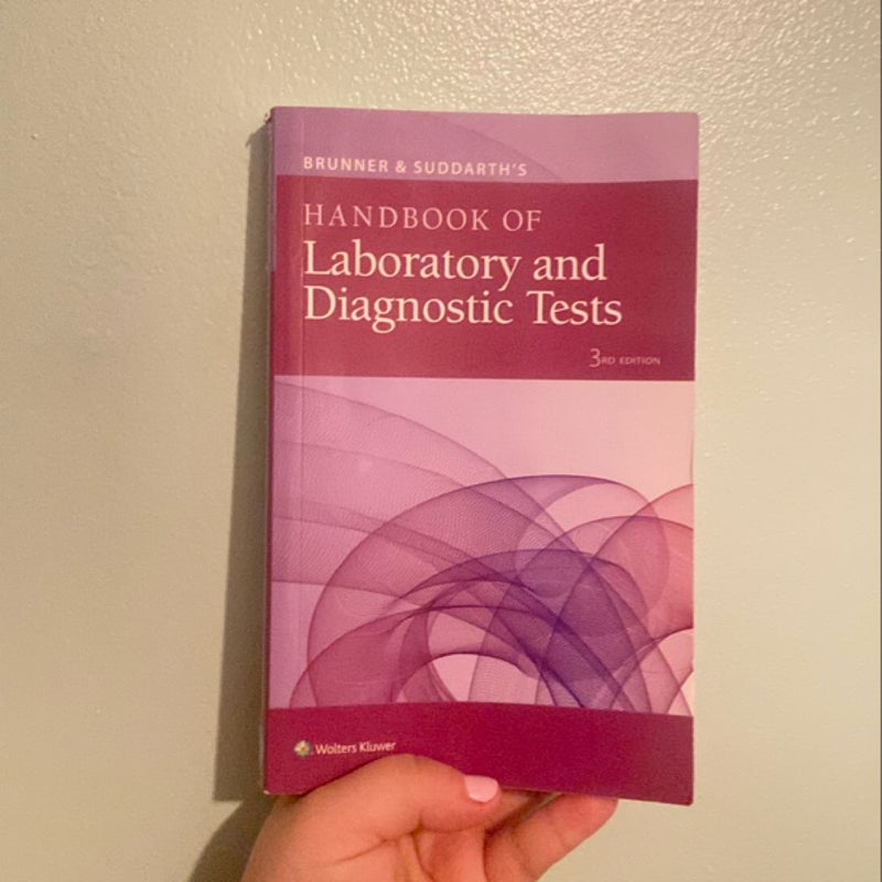 Brunner and Suddarth's Handbook of Laboratory and Diagnostic Tests