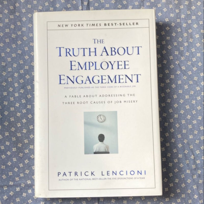 The Truth about Employee Engagement