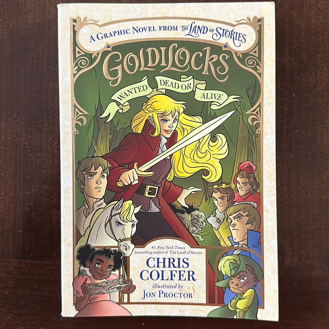 Goldilocks: Wanted Dead Or Alive By Chris Colfer