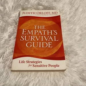 The Empath&#39;s Survival Guide