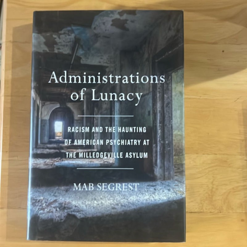 Administrations of Lunacy