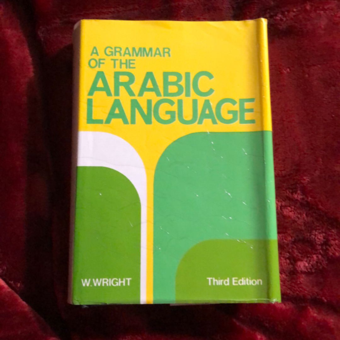 A Grammar of the Arabic Language (Third Edition)