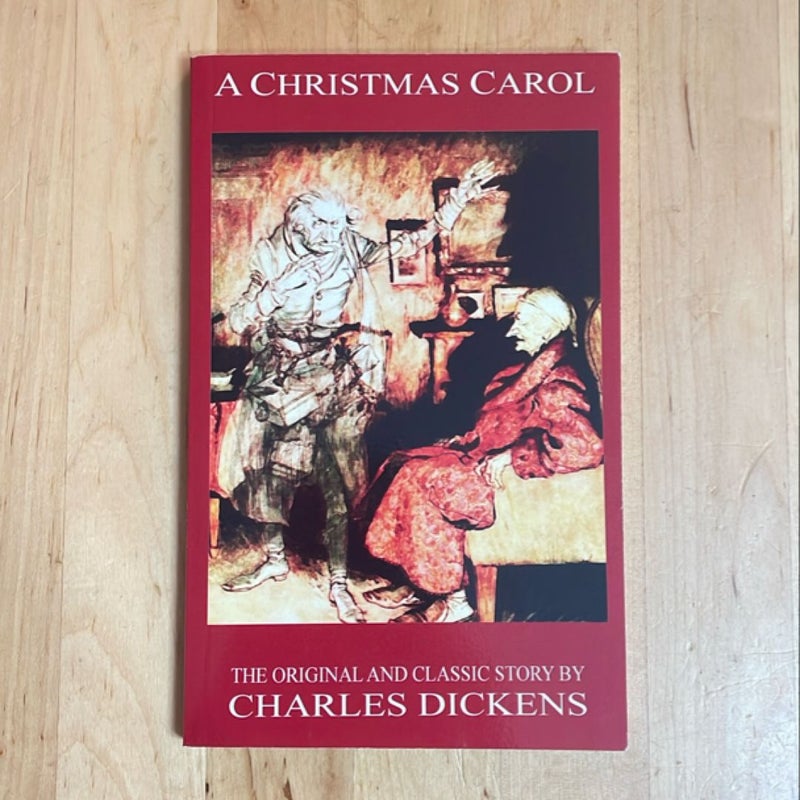 A Christmas Carol - the Original Classic Story by Charles Dickens