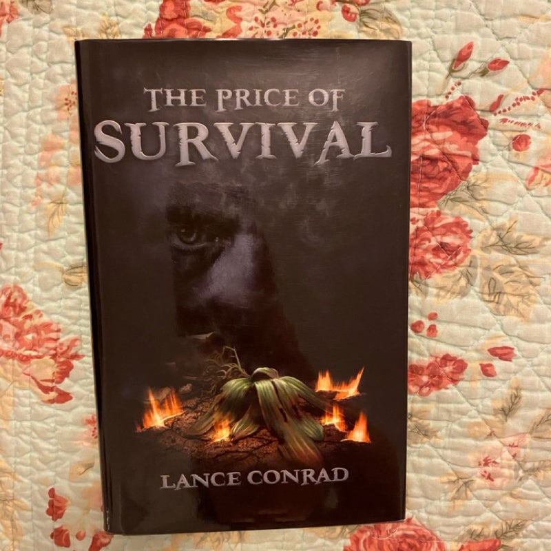 The Price of Survival