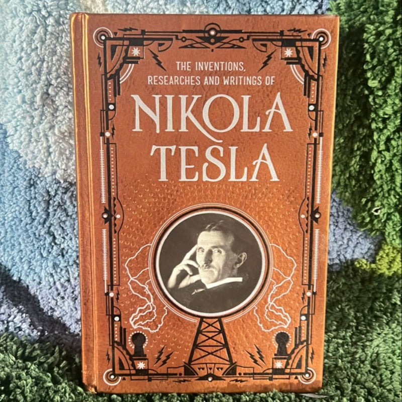 The inventions,researches and writings of Nikola Tesla 