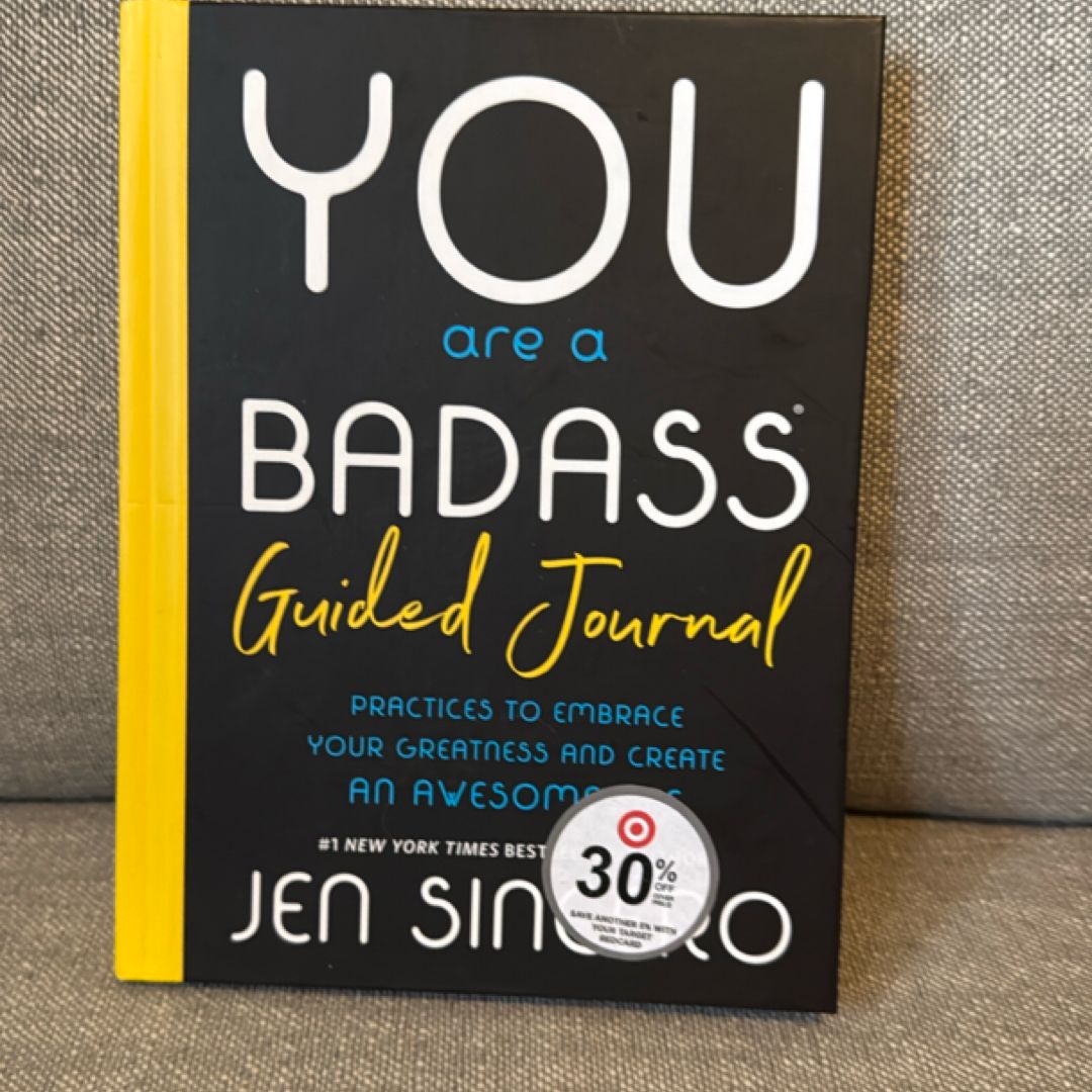 You Are a Badass(r) Guided Journal: Practices to Embrace Your Greatness and Create an Awesome Life