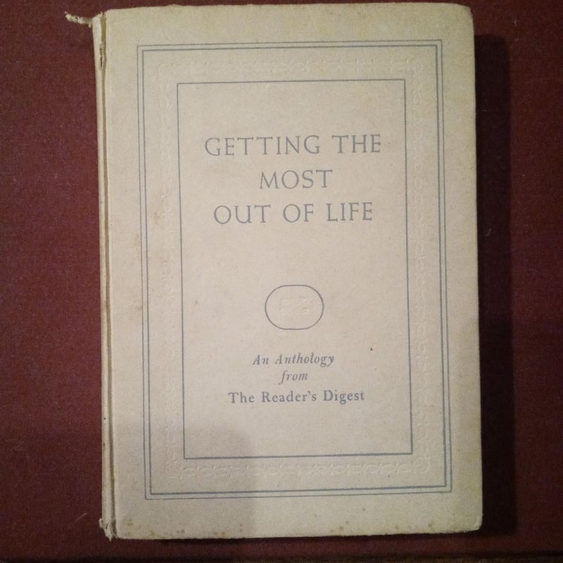 Getting the most out of life