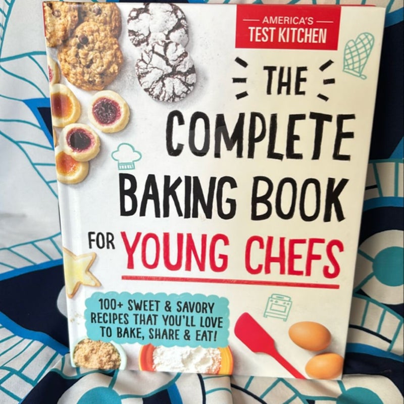 The Complete Baking Book for Young Chefs