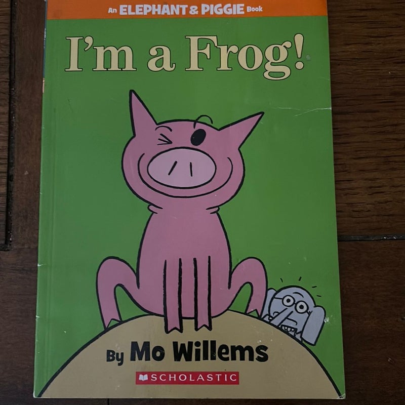I Am A Frog Elephant Piggie 