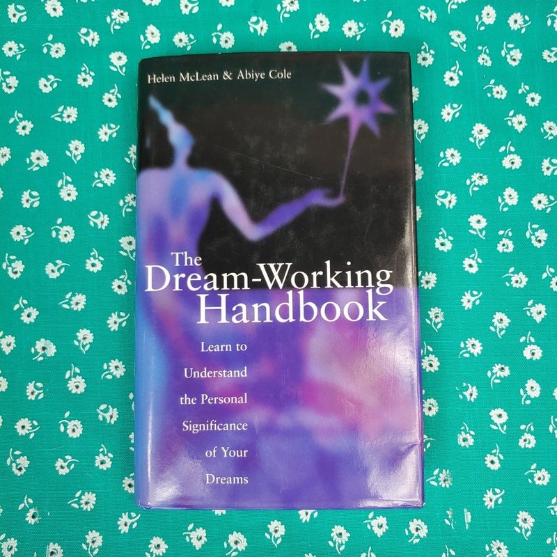 Dream Working Handbook