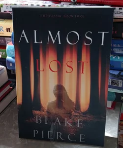 Almost Lost (the Au Pair-Book Two)