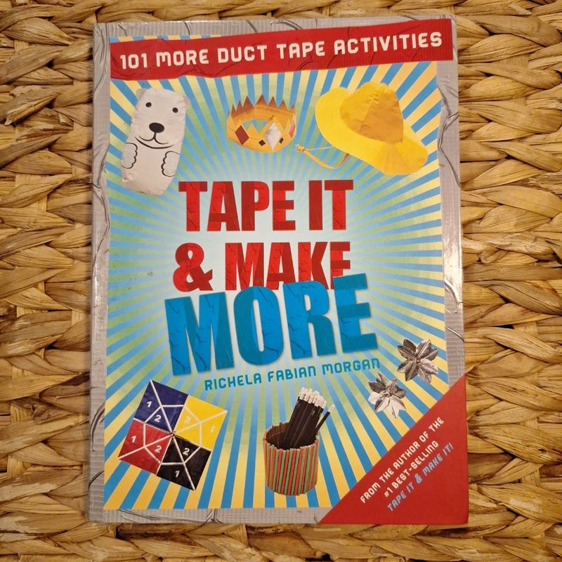 Tape It & Make More