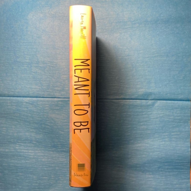 NEW Meant to Be First Edition 
